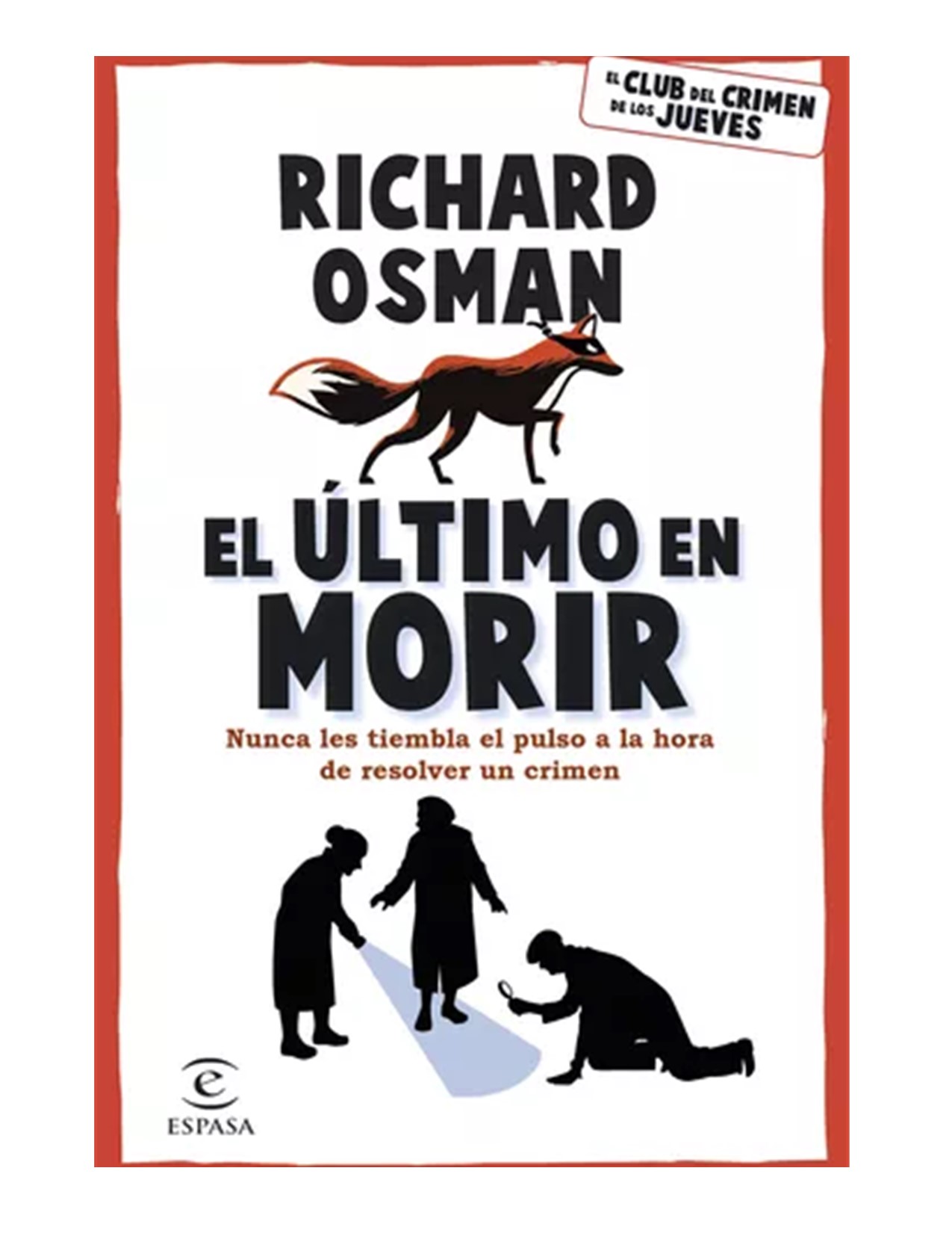 El Último En Morir / Richard Osman